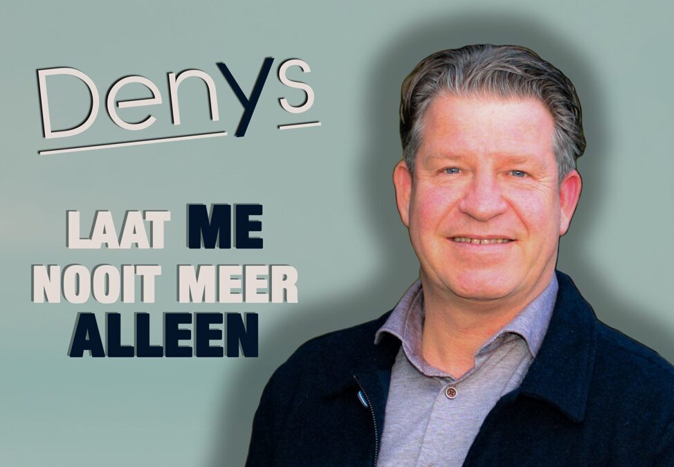 Denys-laat-met-nooit-meer-alleen-scaled